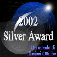 Un mondo di... Illusioni Ottiche "Silver Award 2002"