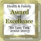 NoEasyTask.com Health & Family Resources "Award Of Excellence" 2002-2003