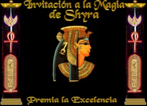INVITACIN A LA MAGIA DE SHYRA " Premia la Excelencia"