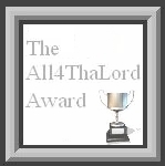 'The All4ThaLord Award'