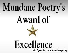 Mundane Poetry's Award of Excellence