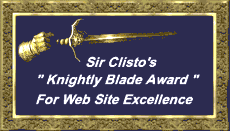Sir Clisto's "Knightly Blade Award for Web Site Excellence"