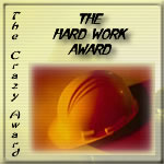 The Crazy "Hard Work Award"
