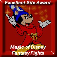 **"The Magic of Disney"** Fantasy Fights "Excellent Site Award"