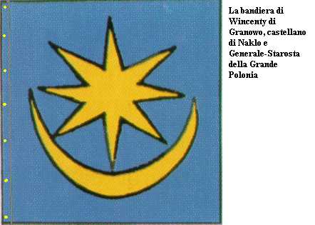 Bandiera di Wincenty di Granovo ,castellano di Narko e generale- starosta della Grande Polonia.