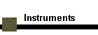 Instruments