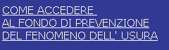 come accedere al fondo di prevenzione del fenomeno dell' usura