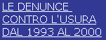 le denunce contro l' usura dal 1993 al 2000