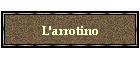 L'arrotino