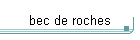 bec de roches