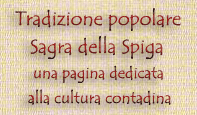 una manifestazione folkloristica che rievoca i costumi e le tradizioni contadine