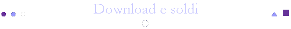 Download e soldi