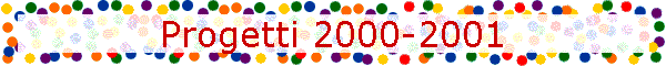 Progetti 2000-2001