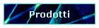 Prodotti